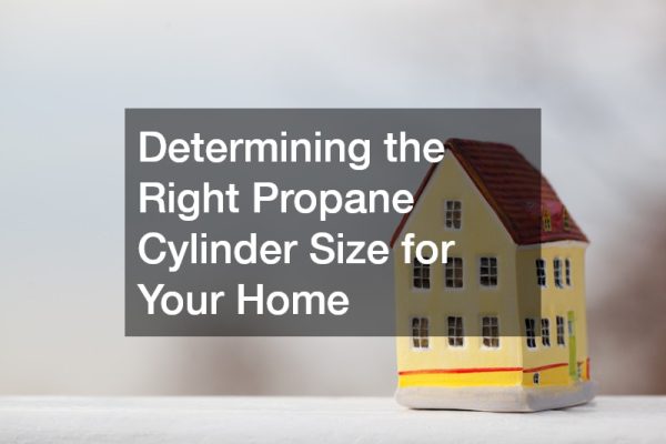 Determining the Right Propane Cylinder Size for Your Home